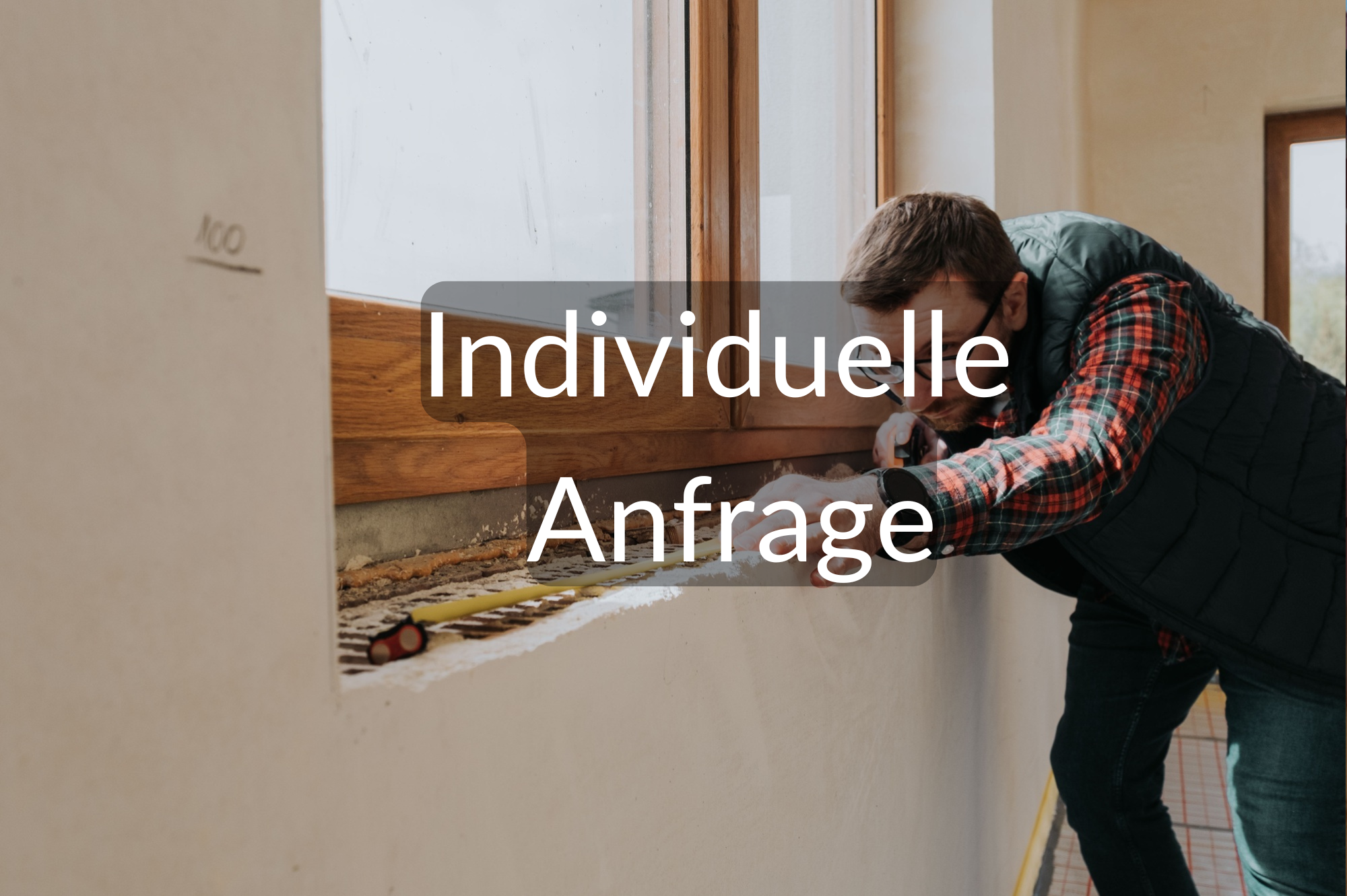 Individuelle Anfrage